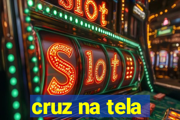 cruz na tela